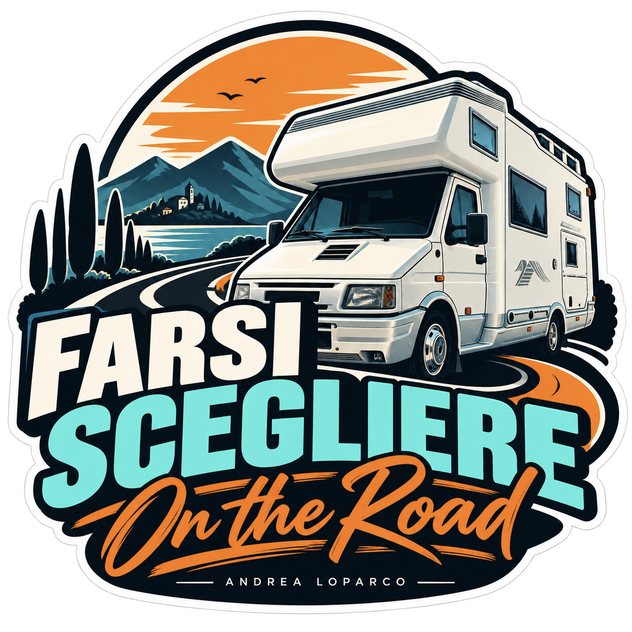 Farsi Scegliere On the Road — Andrea Loparco